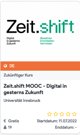 [mooc] Zeit.shift MOOC – Digital in gesterns Zukunft #uibk #imoox